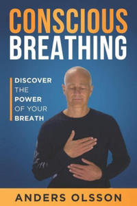 Conscious Breathing: Discover The Power of Your Breath - 2862136254