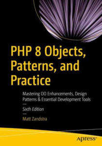 PHP 8 Objects, Patterns, and Practice - 2861980735