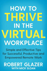 How to Thrive in the Virtual Workplace - 2861862279