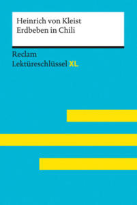 Das Erdbeben in Chili von Heinrich von Kleist: Lektreschlssel mit Inhaltsangabe, Interpretation, Prfungsaufgaben mit Lsungen, Lernglossar. (Reclam - 2877762764