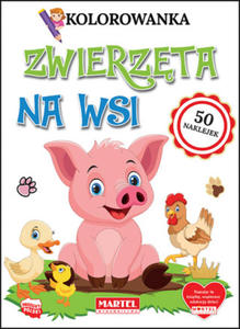 Zwierzta na wsi. Kolorowanki z naklejkami - 2868717302