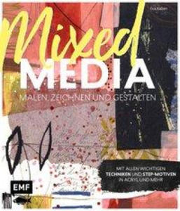 Mixed Media malen, zeichnen und gestalten - 2869246466