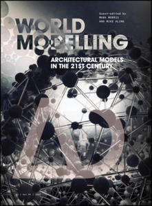 Worldmodelling - Architectural Models in the 21st Century - 2865799360