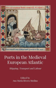 Ports in the Medieval European Atlantic - 2865799359