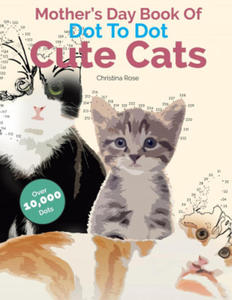 Mother's Day Book Of Dot To Dot Cute Cats - 2867110781