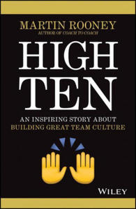 High Ten - An Inspiring Story About Building Great Team Culture - 2863864365