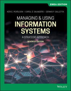 Managing & Using Information Systems - A Strategic Approach 7e EMEA Edition - 2877949954