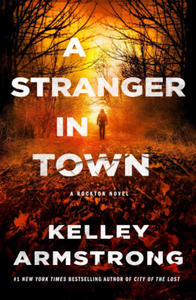 A Stranger in Town: A Rockton Novel - 2874788522