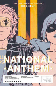 True Lives Of The Fabulous Killjoys: National Anthem - 2869944020