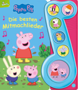 Peppa Pig - Die besten Mitmachlieder - Liederbuch mit Sound - Pappbilderbuch mit 6 Melodien - 2876622694