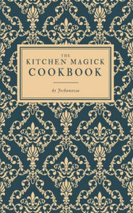 Kitchen Magick Cookbook - 2877407318