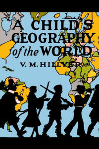 A Child's Geography of the World - 2866647711