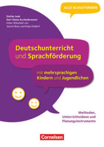 Deutschunterricht und Sprachfrderung mit mehrsprachigen Kindern und Jugendlichen - Grundlagen, Unterrichtsideen und Planungsinstrumente - 2877618243