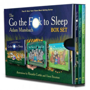 The Go the Fuck to Sleep Box Set: Go the Fuck to Sleep, You Have to Fucking Eat & Fuck, Now There Are Two of You - 2873612675