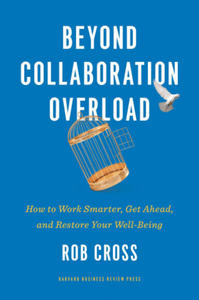 Beyond Collaboration Overload - 2866533488