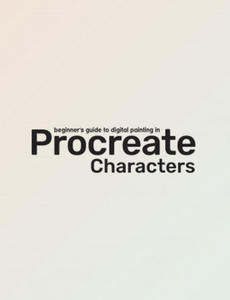 Beginner's Guide To Procreate: Characters - 2873479686