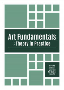 Art Fundamentals: Theory in Practice - 2864357969