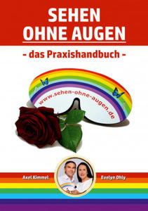 Sehen ohne Augen - das Praxishandbuch - 2867100610