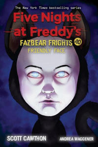 Friendly Face (Five Nights at Freddy's: Fazbear Frights #10) - 2863860129