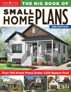 Big Book of Small Home Plans, 2nd Edition - 2876451161