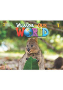 Welcome to Our World 1: Student's Book with Online Practice and Student's eBook (British English) - 2877874588