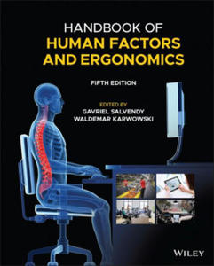 Handbook of Human Factors and Ergonomics, Fifth Edition - 2867753150