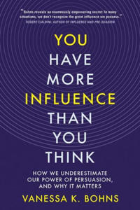You Have More Influence Than You Think - 2870211127