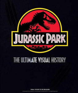 Jurassic Park: The Ultimate Visual History - 2866513290