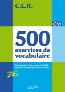 500 exercices de vocabulaire pour l'expression CM Livre de l'ele - 2867602423
