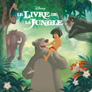 LE LIVRE DE LA JUNGLE - Monde Enchant - L'histoire du film - Disney - 2867658021