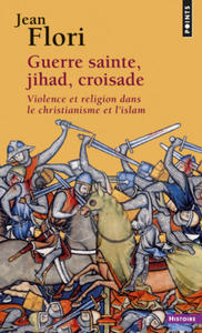 Guerre sainte, Jihad, Croisade - 2875792939