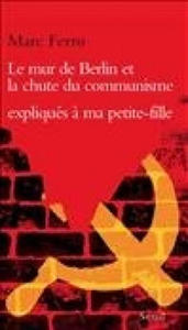Le Mur de Berlin et la Chute du communisme expliqus  - 2876336166