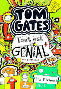 Tom Gates - Tome 3 - Tout est gnial (ou presque ) - 2867586047