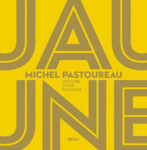 Michel Pastoureau - Jaune - 2873901513