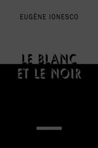 Le blanc et le noir - 2878615652