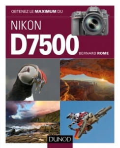 Obtenez le maximum du Nikon D7500 - 2867600120