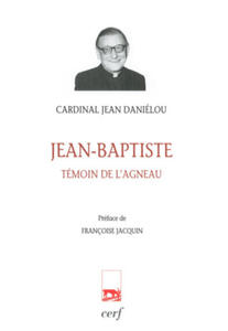 Jean-Baptiste, tmoin de l'Agneau - 2877401475