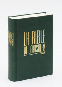 La Bible de Jrusalem - Compacte relie verte - 2878627635