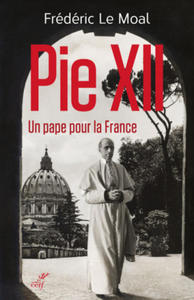 Pie XII - Un pape pour la France - 2877405800