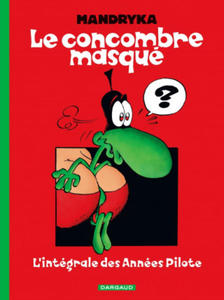 Le Concombre masqu - Intgrale - Tome 0 - L'Intgrale des annes Pilote - 2877046933