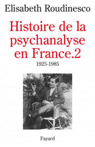 Histoire de la psychanalyse en France - 2869552925