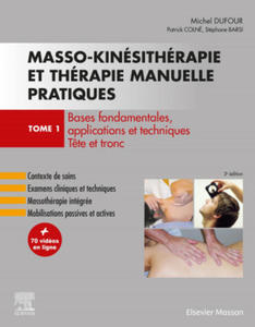 Masso-kinsithrapie et thrapie manuelle pratiques - Tome 1 - 2870682730