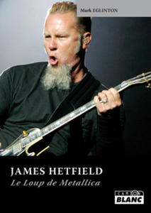 JAMES HETFIELD - Le loup de Metallica - 2867614928