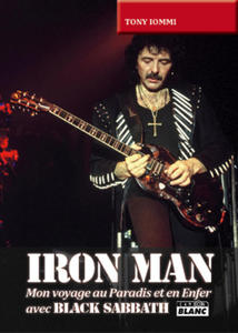 IRON MAN - Mon voyage au Paradis et en Enfer avec Black Sabbath - 2875341840