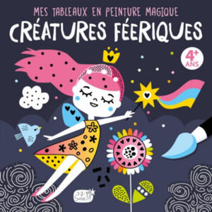 Mes tableaux en peinture magique - cratures feriques - 2867595132