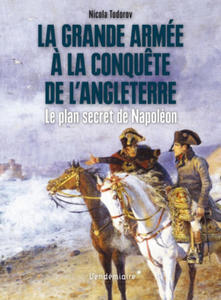 LA GRANDE ARMEE A LA CONQUETE DE L'ANGLETERRE - 2877965079