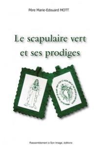 Le scapulaire vert et ses prodiges - L423 - 2878960204