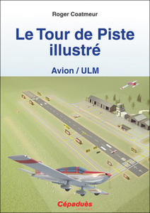 Le Tour de Piste illustr (Avion/ULM) - 2875807005