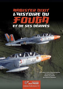 "Magister dixit". L'Histoire du Fouga et de ses drivs. - 2877309351