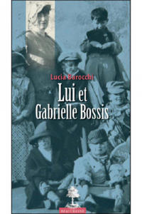 Lui et Gabrielle Bossis - 2877405797